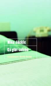 book cover of Es gibt solche by Nina Jäckle