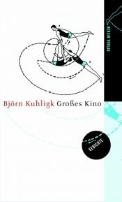 book cover of Großes Kino by Björn Kuhligk