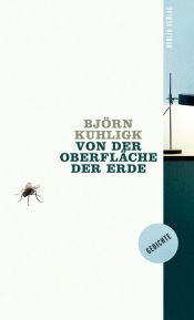 book cover of Von der Oberfläche der Erde: Gedichte by Björn Kuhligk