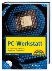 book cover of PC-Werkstatt. PC-Hardware aufrüsten, reparieren und optimieren by Klaus Dembowski