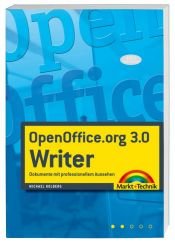 book cover of OpenOffice.org 3.0 Writer: Dokumente mit professionellem Aussehen by Michael Kolberg
