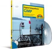book cover of GIMP: Fotos korrigieren, retuschieren und raffiniert präsentieren by Bettina K. Lechner