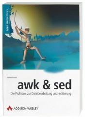 book cover of awk & sed . Die Profitools zur Dateibearbeitung und -editierung (Open Source Library) by Helmut Herold