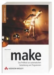 book cover of make . Das Profitool zur automatischen Generierung von Programmen by Helmut Herold