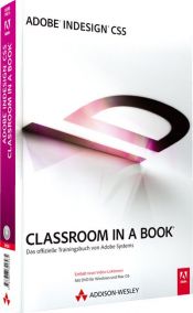 book cover of Adobe InDesign CS5 - Classroom in a Book: Das offizielle Trainingsbuch von Adobe Systems by Adobe Creative Team