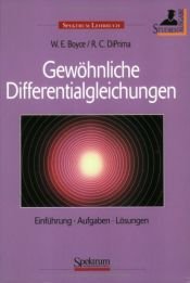 book cover of Gewöhnliche Differentialgleichungen: Einführung, Aufgaben, Lösungen by William E. Boyce