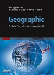 book cover of Geographie: Physische Geographie und Humangeographie by Hans Gebhardt|Rüdiger Glaser