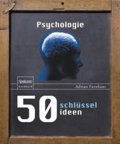book cover of 50 Schlüsselideen Psychologie by Adrian F. Furnham