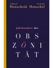 book cover of Jahrhundert der Obszönität: eine Bilanz by Eckhard Henscheid