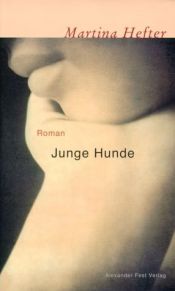 book cover of Junge Hunde by Martina Hefter