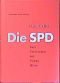 Die SPD. Vom Proletariat zur Neuen Mitte