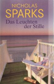 book cover of Das Leuchten der Stille by Nicholas Sparks