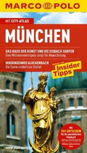 book cover of MARCO POLO Reiseführer München mit Szene-Guide, 24h Action pur, Insider-Tipps, Reise-Atlas: Reisen mit Insider-Tipps. Mit Cityatlas by Karl Forster und Stephan Bernhard