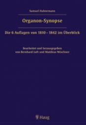 book cover of Organon-Synopse. Die 6 Auflagen von 1810-1842 im Überblick by Samuel Hahnemann