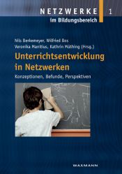 book cover of Unterrichtsentwicklung in Netzwerken: Konzeptionen, Befunde, Perspektiven by Nils Berkemeyer