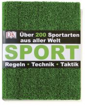 book cover of Sport. Über 200 Sportarten. Regeln - Technik - Taktik by -