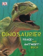 book cover of Dinosaurier: Frage-und-Antwort-Buch by DK Publishing