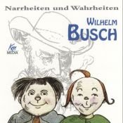 book cover of Narrheiten und Wahrheiten by ヴィルヘルム・ブッシュ