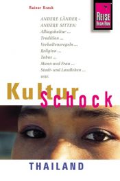 book cover of KulturSchock Thailand (Reise Know-How) by Rainer Krack
