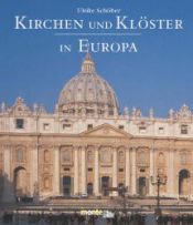 book cover of Kirchen und Klöster in Europa by Ulrike Schöber