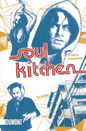 book cover of Soul Kitchen: Der Geschichte erster Teil - Das Buch vor dem Film by Jasmin Ramadan