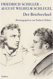 book cover of Friedrich Schiller - August Wilhelm Schlegel by Φρίντριχ Σίλερ