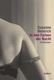 book cover of In den Farben der Nacht - Erzählungen by Susanne Heinrich