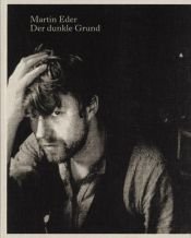 book cover of Martin Eder. Der dunkle Grund by Thomas Wagner