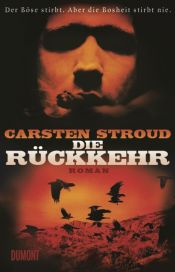 book cover of Die Rückkehr by Carsten Stroud