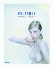 book cover of Polanude (Polaroid Nude) by Andreas H. Bitesnich