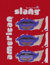 book cover of American Slang. Wörterbuch der amerikanischen Umgangssprache Amerikanisch - Deutsch by Bernhard Schmid