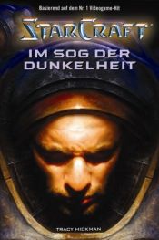book cover of StarCraft Band 03: Im Sog der Dunkelheit by טרייסי היקמן