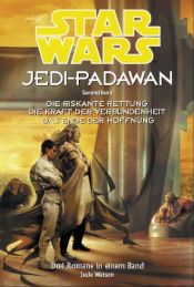 book cover of Star Wars - Jedi Padawan;Sammelband 5 by Jude Watson