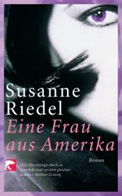 book cover of Eine Frau aus Amerika by Susanne Riedel