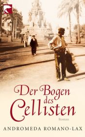 book cover of Der Bogen des Cellisten by Andromeda Romano-Lax