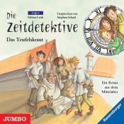 book cover of Die Zeitdetektive 04. Das Teufelskraut. CD by Fabian Lenk