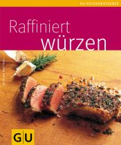 book cover of Raffiniert würzen by Bettina Matthaei