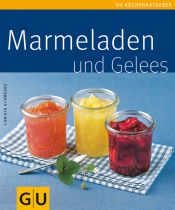 book cover of Marmeladen und Gelees (GU Küchenratgeber Relaunch 2006) by Christa Schmedes