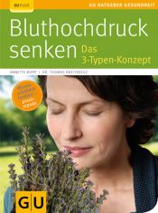 book cover of Bluthochdruck senken: Das 3-Typen-Konzept by Annette Bopp