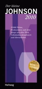 book cover of Der kleine Johnson 2010: 15000 Weine, Produzenten und Jahrgänge aus aller Welt by Hugh Johnson