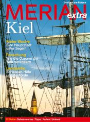 book cover of Merian extra Kiel: Kieler Woche: Eine Hauptstadt unter Segeln. Forschung: Wie die Ozeane die Welt verändern. Landpa by k.A.