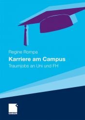 book cover of Karriere am Campus: Traumjobs an Uni und FH by Regine Rompa
