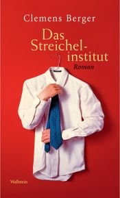 book cover of Das Streichelinstitut by Clemens Berger