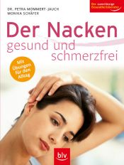 book cover of Der Nacken -ÿgesund und schmerzfrei. Mit Übungen für den Alltag by Petra Mommert-Jauch