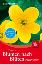 book cover of Blumen nach Blüten bestimmen by Eckart Pott