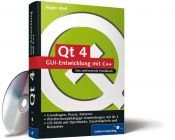 book cover of Qt 4 - GUI-Entwicklung mit C : Das umfassende Handbuch by Jürgen Wolf
