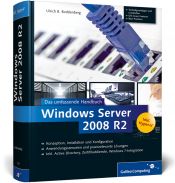 book cover of Windows Server 2008 R2: Das umfassende Handbuch. Inkl. Hyper-V (Galileo Computing) by Ulrich B. Boddenberg