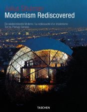book cover of Julius Shulman, Modernism Rediscovered: Die wiederentdeckte Moderne (Taschen's 25th Anniversary Special Edition) by Pierluigi Serraino