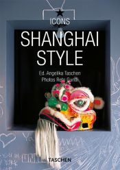 book cover of Shanghai Style by Angelika Taschen