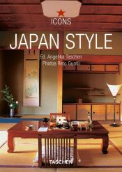 book cover of Japan : Exteriors Interiors Details (Icons) by Reto Guntli